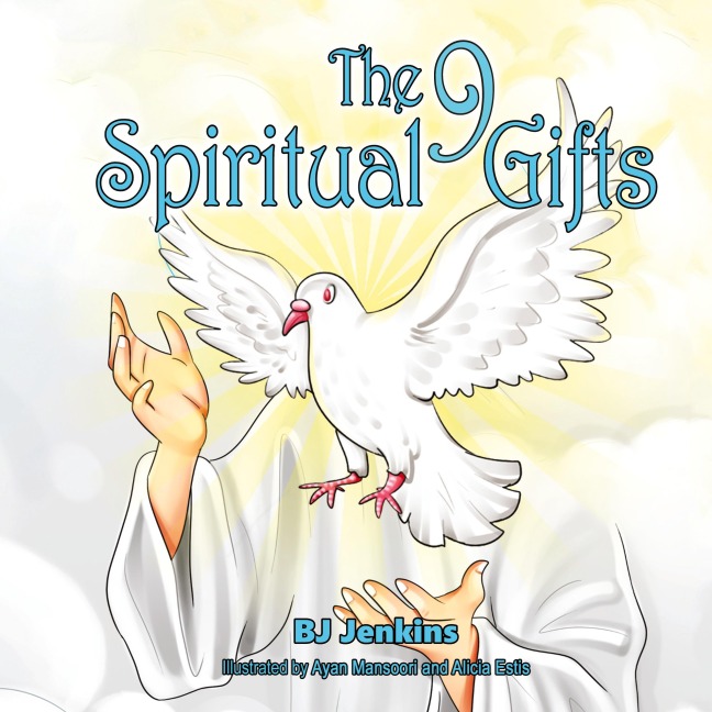 The 9 Spiritual Gifts: For Kids