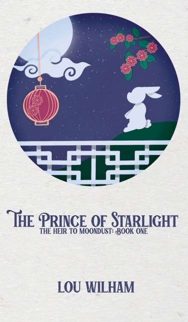 The Prince of Starlight: The Heir to Moondust: Book One
