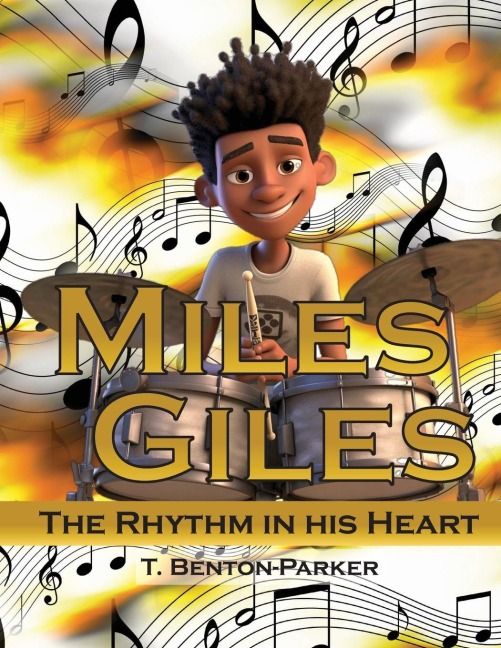 MILES GILES: THE RHYTHM IN HIS HEART