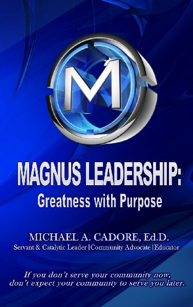 MAGNUS LEADERSHIP: Greatness with Purpose