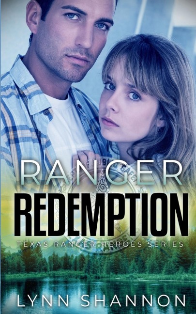 Ranger Redemption: A Small-town Christian Romantic Suspense
