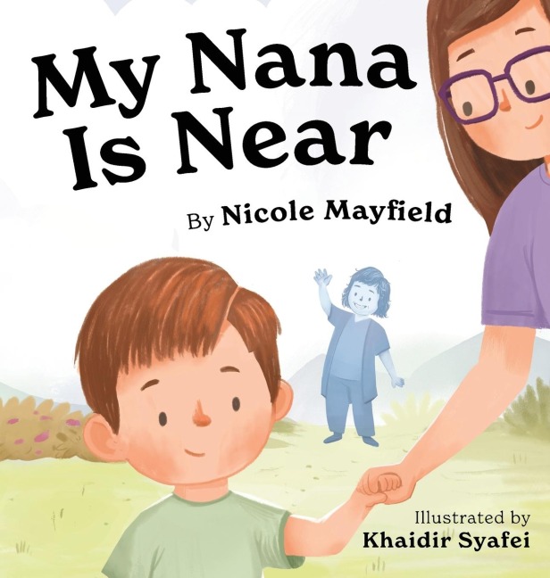 My Nana Is Near