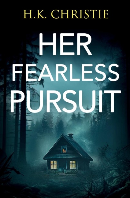 Her Fearless Pursuit