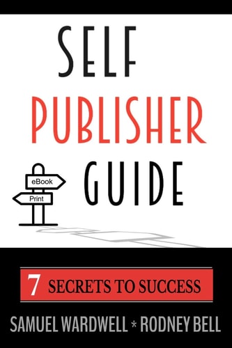 Self Publisher Guide Seven Secrets to Success