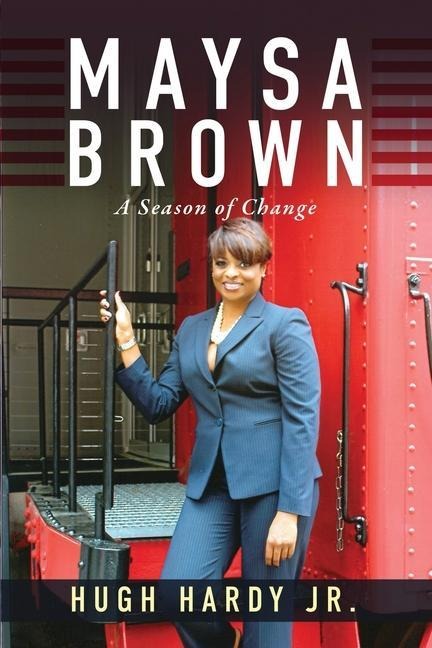Maysa Brown: A Season of Change