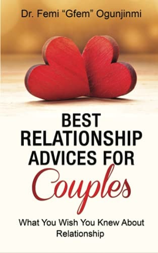 Best Relationship Advices for Couples What You Wish You Knew About Relationship