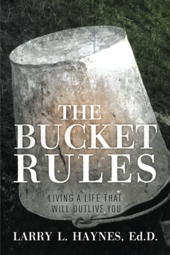 The Bucket Rules Living a Life That Will Outlive You
