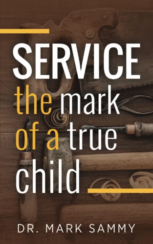 Service The Mark of a True Child