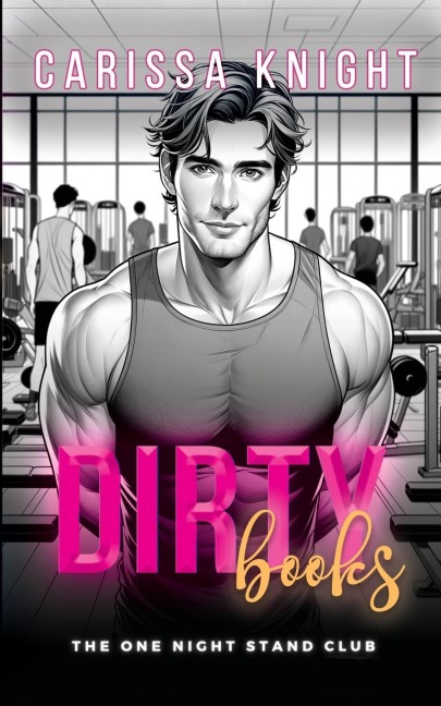 Dirty Books: A One-Night Stand, Mistaken Identity, Workplace Contemporary Romance