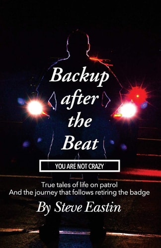 Backup After the Beat You Are Not Crazy