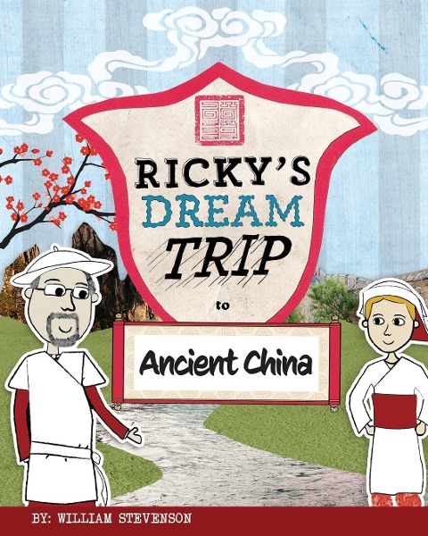 Rickys Dream Trip to Ancient China
