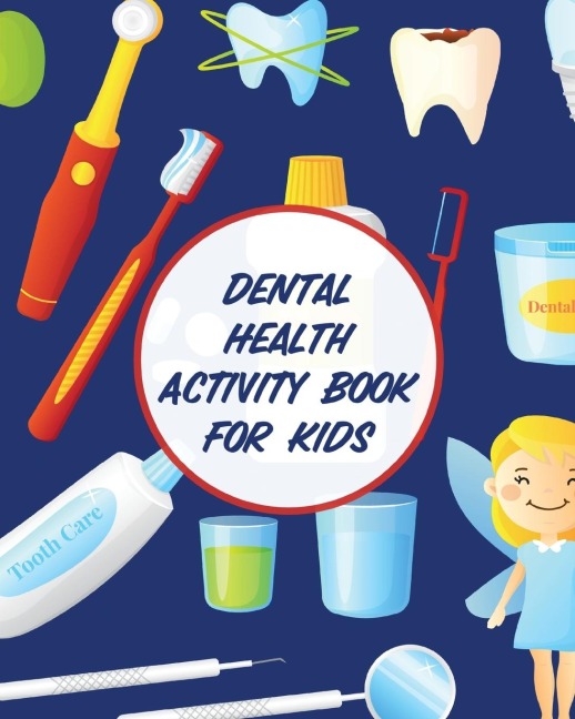 Dental Health Activity Book For Kids: Dental Hygiene | Dental Education for Kids | Tooth Fairy Journal