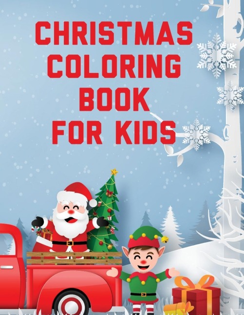 Christmas Coloring Book For Kids: Holiday Celebration | Crafts and Games | Easy Fun Relaxing