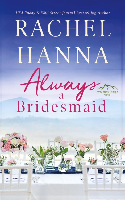 Always A Bridesmaid