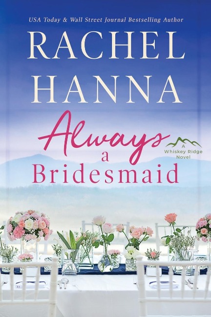 Always A Bridesmaid