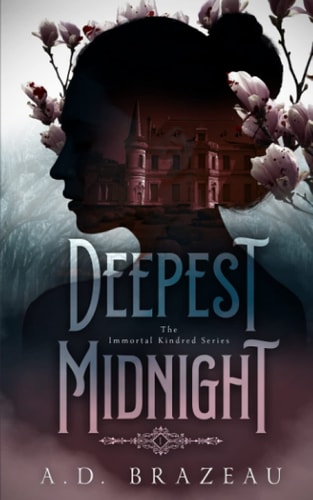 Deepest Midnight Book One of the Immortal Kindred Series
