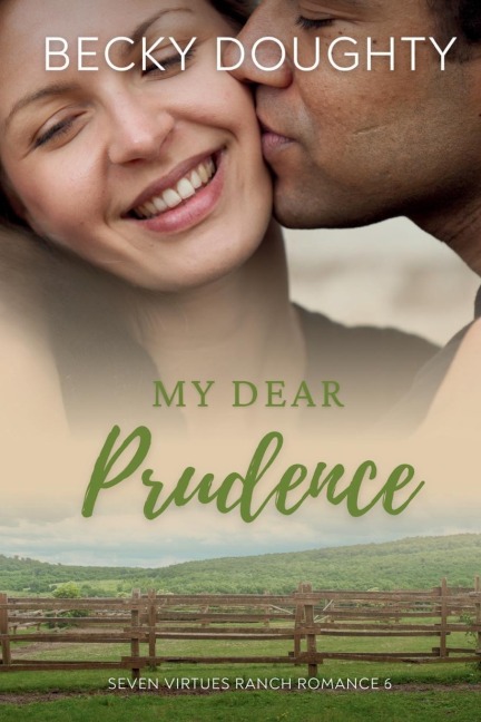 My Dear Prudence: A Seven Virtues Ranch Romance Book 6
