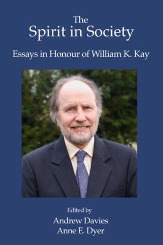 The Spirit in Society Essays in Honour of William K. Kay