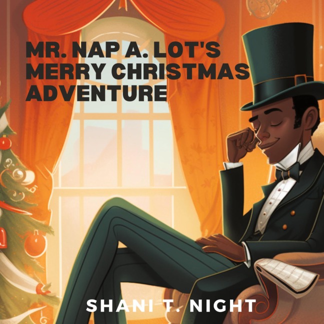 Mr. Nap A. Lots Merry Christmas Adventure