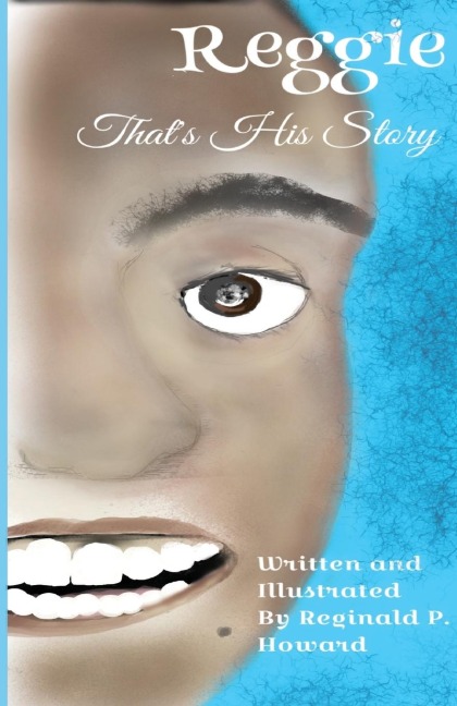 Reggie: Thats His Story