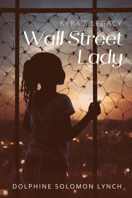 Wall Street Lady: Kyras Legacy
