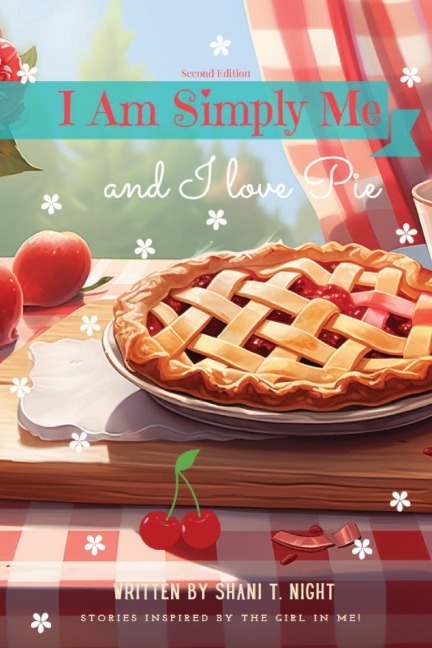 I Am Simply Me and I love Pie
