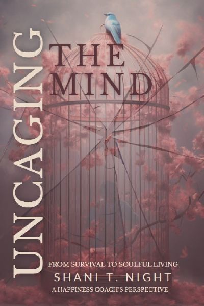 Uncaging the Mind: From Survival to Soulful Living