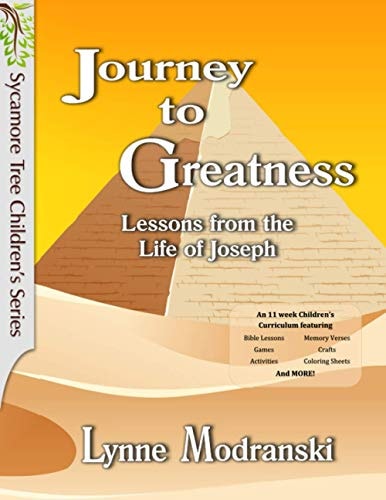 Journey to Greatness Lessons from the Life of Joseph