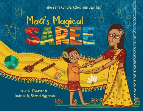 Maas Magical Saree: Story of a Culture, Colors, and Qualities