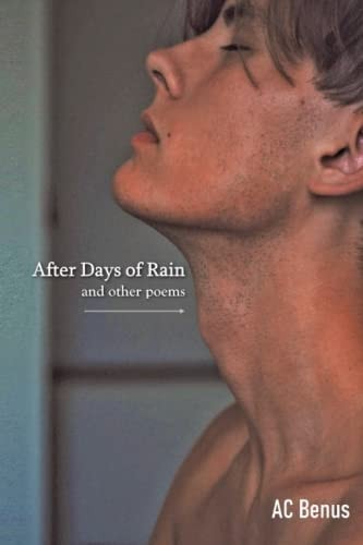 After Days of Rain and Other Poems From My Twenty-Third Year