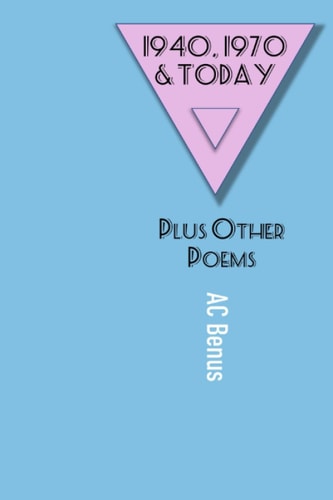 1940, 1970 and Today Plus Other Poems