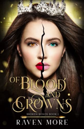 Of Blood and Crowns A Young Adult Dystopian Fantasy Novel