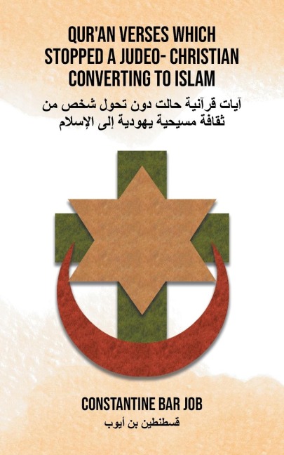 QUR'AN VERSES WHICH  STOPPED A JUDEO- CHRISTIAN  CONVERTING TO ISLAM