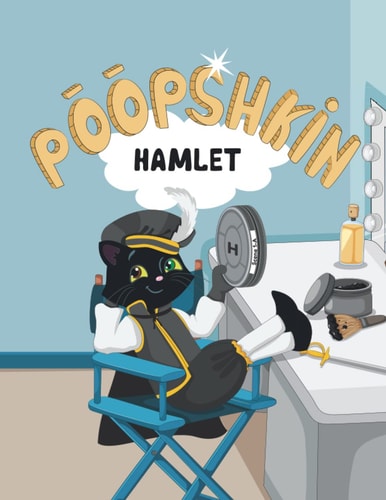Poopshkin Hamlet Everyone Has a Role
