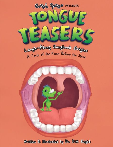 TONGUE TEASERS: Laugh-Along Songbook Origins - A Taste of the Poems Before the Music