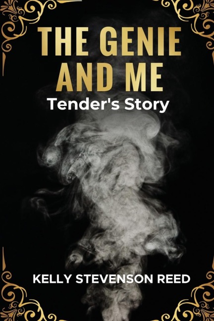 The Genie and Me: Tender's Story
