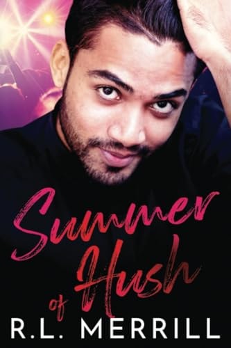 Summer of Hush Summer of Hush Book One
