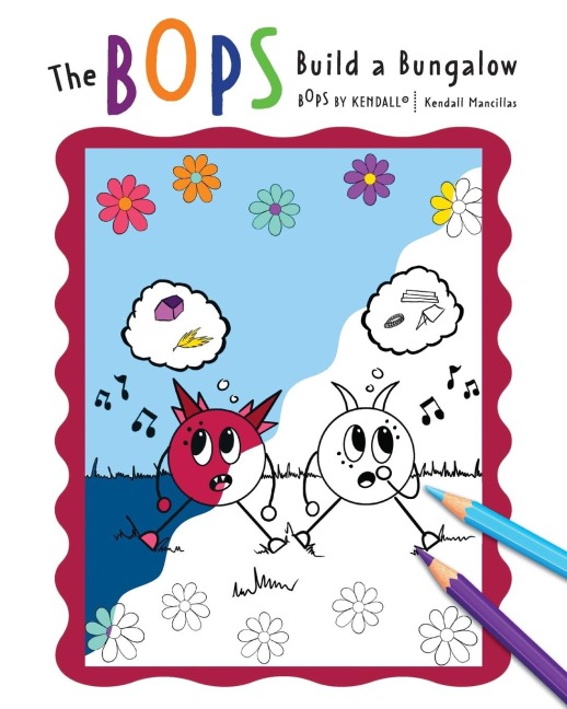 The BOPS Build a Bungalow