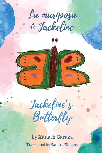 La mariposa de Jackeline / Jackelines Butterfly