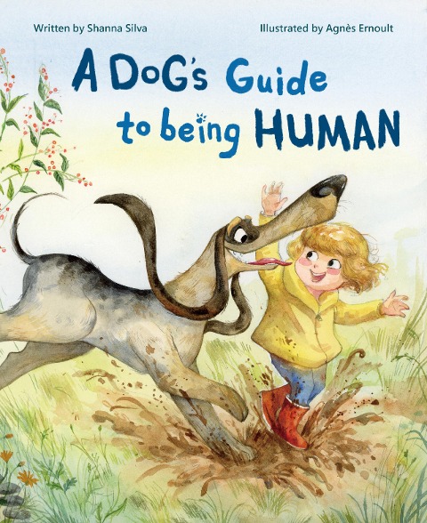 A Dogs Guide to Being Human