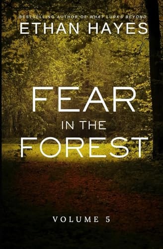 Fear in the Forest Volume 5