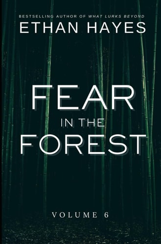 Fear in the Forest Volume 6