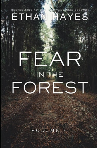 Fear in the Forest Volume 7