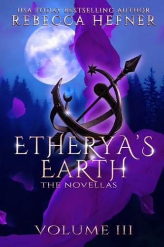 Etherya's Earth Volume III: The Novellas