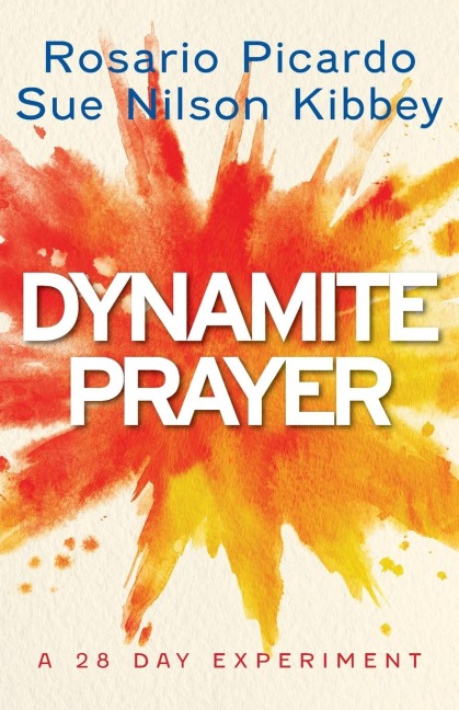 Dynamite Prayer A 28 Day Experiment
