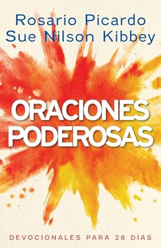 Oraciones Poderosas Devocionales para 28 Días
