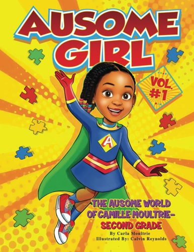 Ausome Girl The Ausome World of Camille Moultrie - Second Grade
