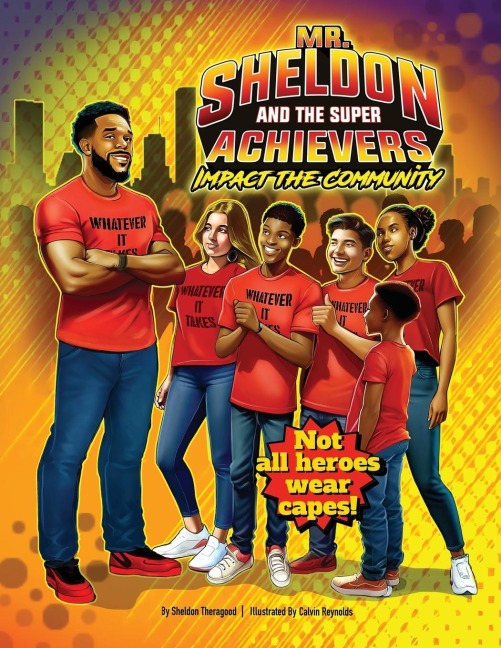 Mr. Sheldon and The Super Achievers: Impact the Community