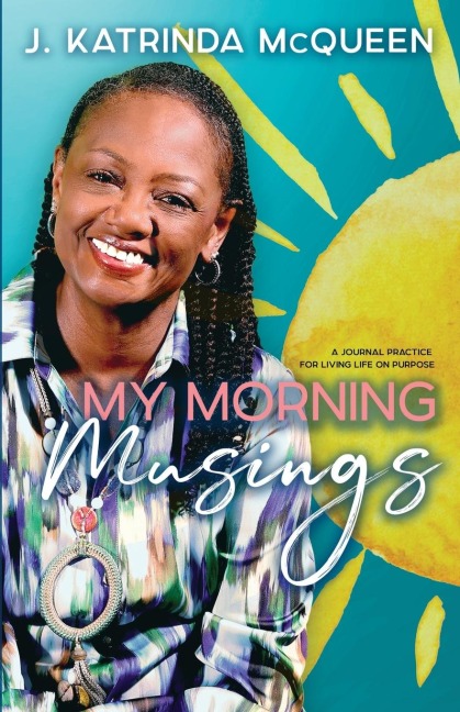 My Morning Musings: A Collection of Thoughts to Encourage Your Daily Walk