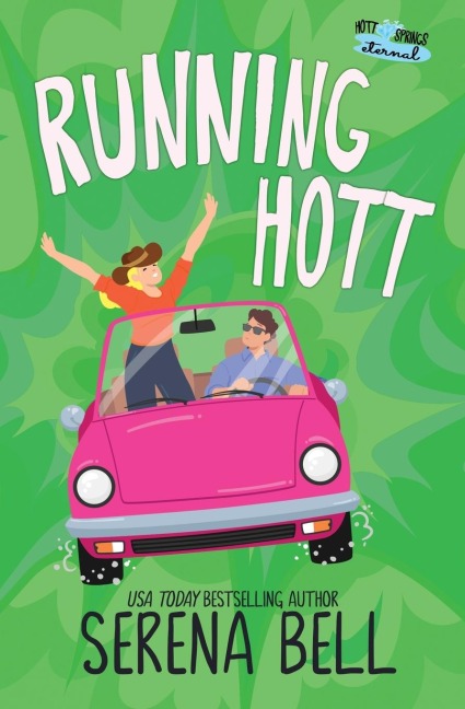 Running Hott: A Rush Creek Romantic Comedy